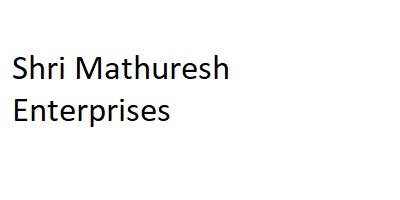 Shri Mathuresh Enterprises