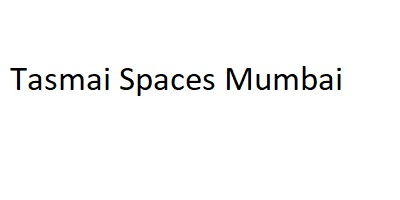 Tasmai Spaces Mumbai